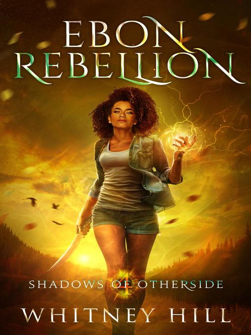 Title details for Ebon Rebellion by Whitney Hill - Available